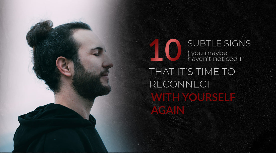 10 Signs It’s Time to Reconnect with Yourself—and How to Start